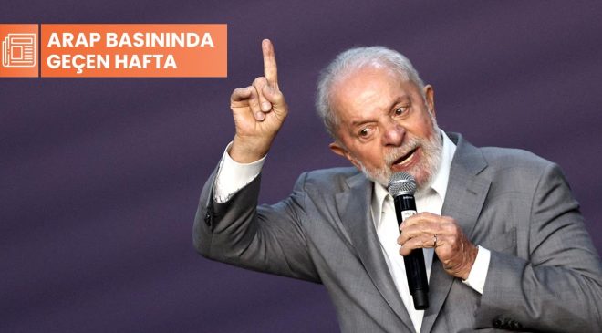 Arap basınında geçen hafta: ‘Lula Da Silva Arap lider olsaydı’
