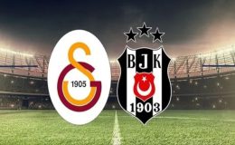 Beşiktaş ve Galatasaray derbiye hazır: 100 yıllık rekabet