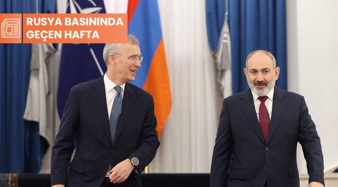 Rusya basınında geçen hafta: ‘Ermenistan yönetiminin amacı Rusya’nın etkisini zayıflatmak’