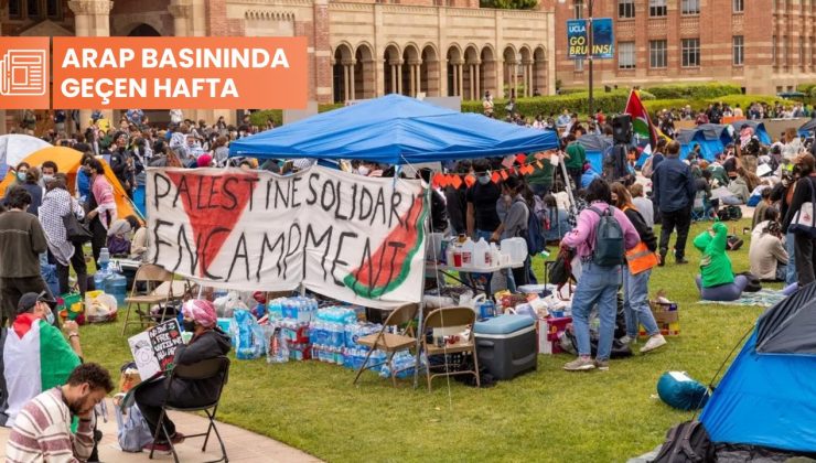 Arap dünyasında geçen hafta: ‘ABD’de öğrenci baharı’’