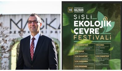 Şişli Belediyesi’nden ‘Şişli Ekolojik Çevre Festivali’